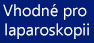 Vhodné pro laparoskopii